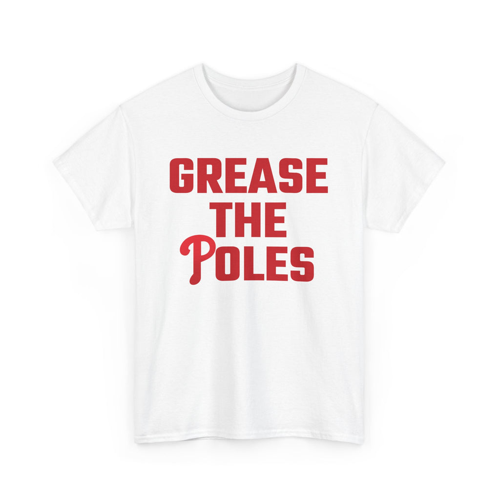 Humorous Unisex Heavy Cotton Tee - "Grease the Poles" Funny T-Shirt for Sports Fans, Gag Gift, Party Wear, Holiday Celebration