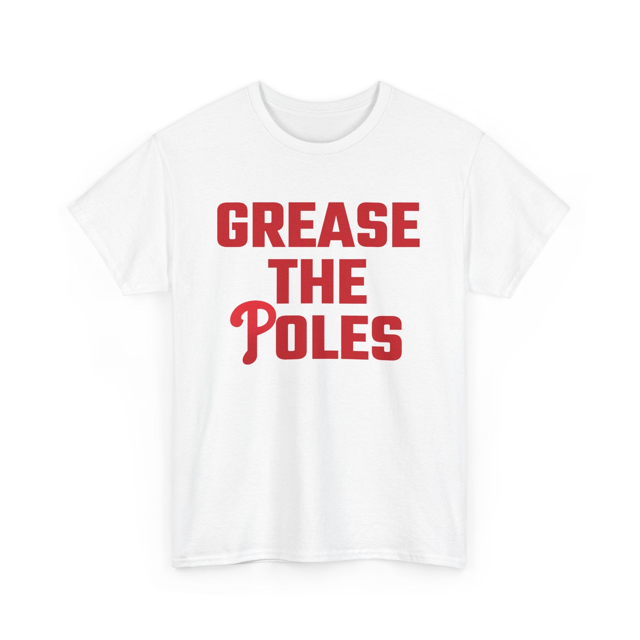 Humorous Unisex Heavy Cotton Tee - "Grease the Poles" Funny T-Shirt for Sports Fans, Gag Gift, Party Wear, Holiday Celebration