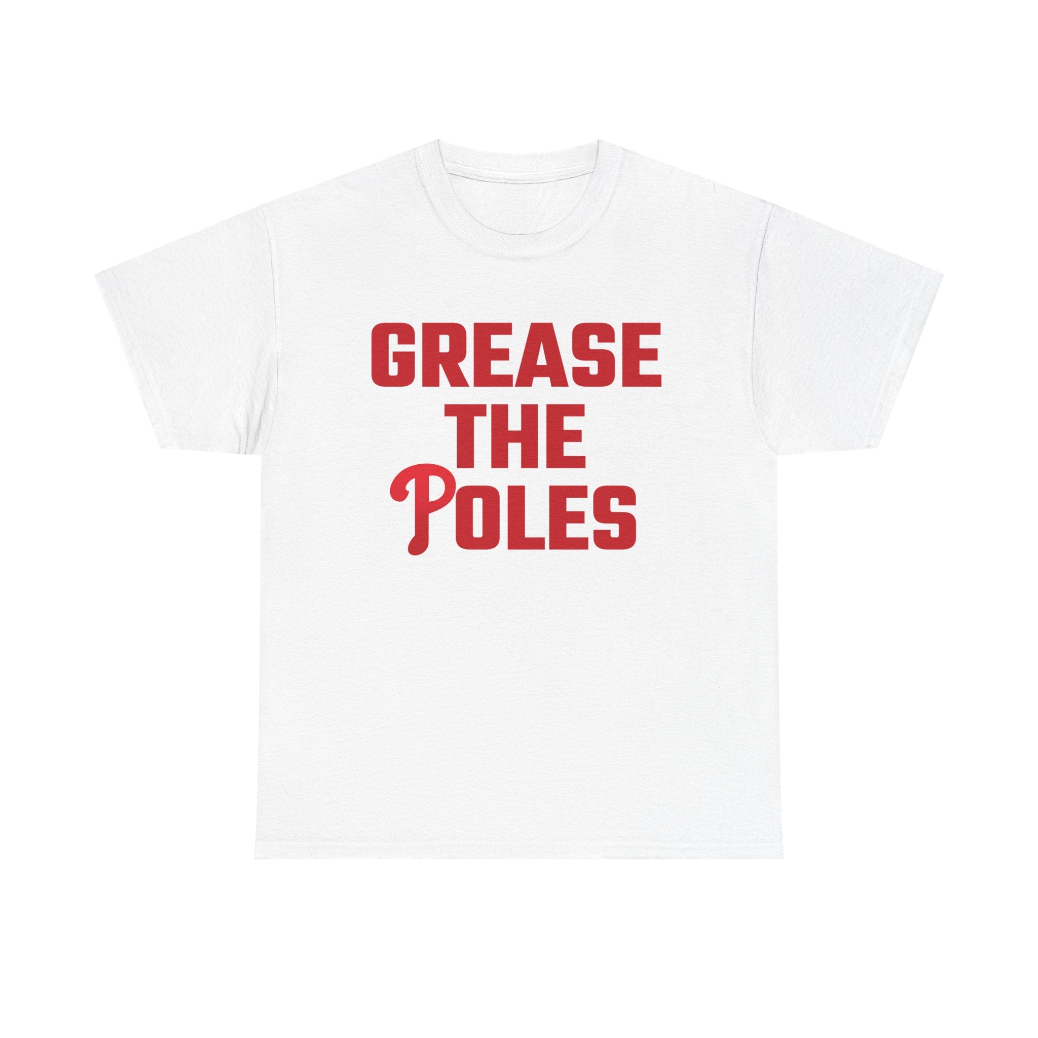 Humorous Unisex Heavy Cotton Tee - "Grease the Poles" Funny T-Shirt for Sports Fans, Gag Gift, Party Wear, Holiday Celebration
